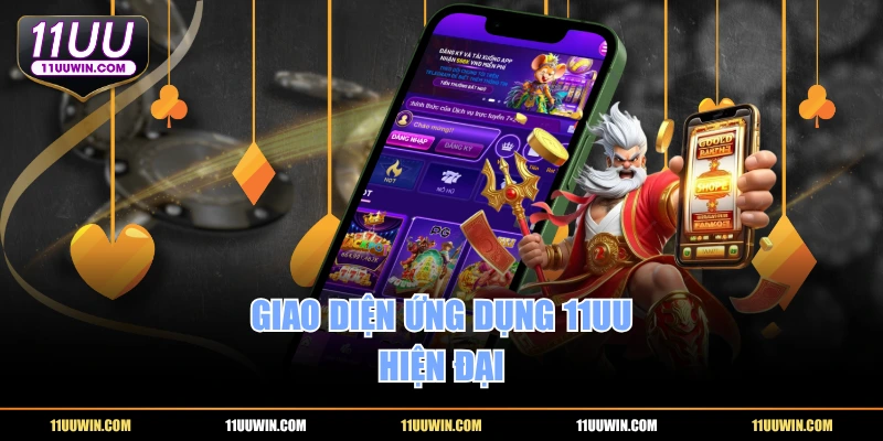 Giao diện ứng dụng 11UU hiện đại